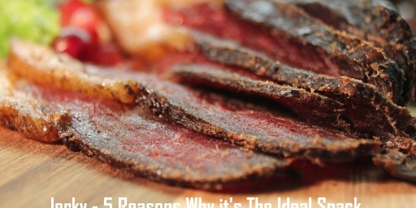 5 Reasons why Jerky is The Ideal Snackfood